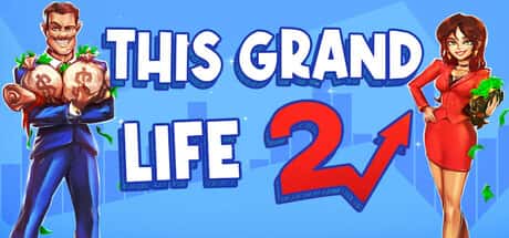 STEAM学习 这宏伟的人生2 This Grand Life 2 400M